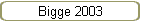 Bigge 2003