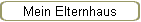 Mein Elternhaus
